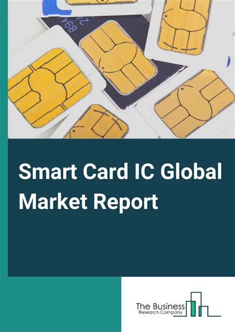 smart card market forecast to 2014|Smart Card IC Market Size, Share, Trends & Forecast by 2034 .